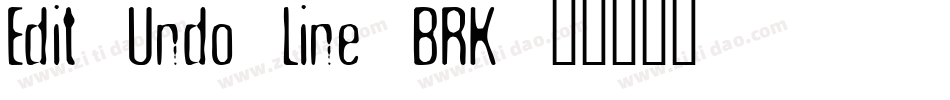 Edit Undo Line BRK字体转换